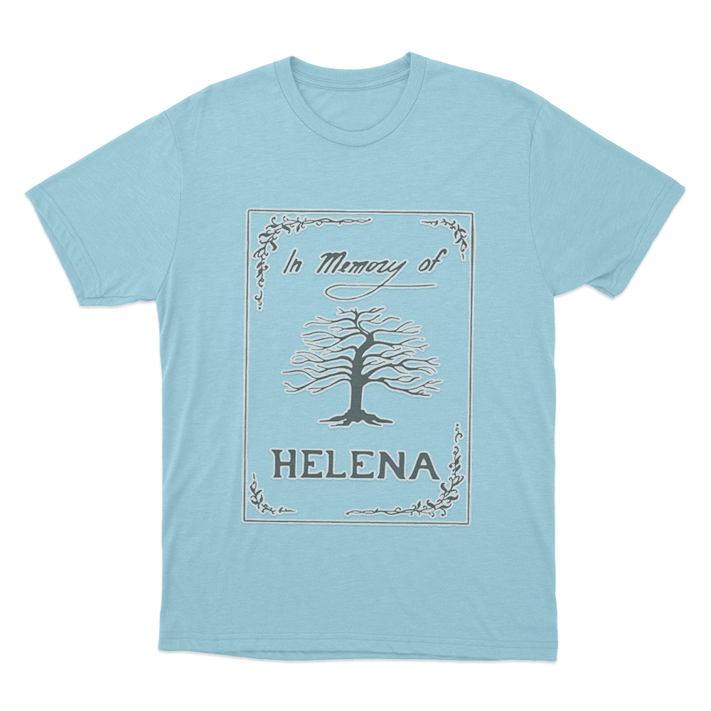 In Memory Of Helena Unisex T Shirt Sky Blue In Memory Of Helena Unisex T Shirt Sky Blue